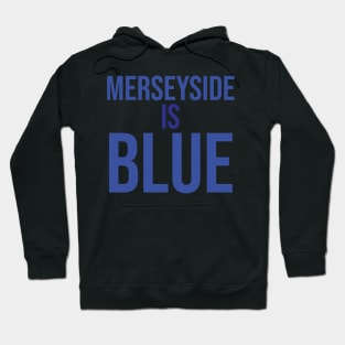 Merseyside is Blue Hoodie